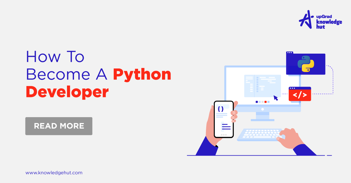 How To Become A Python Developer In Step By Step Guide