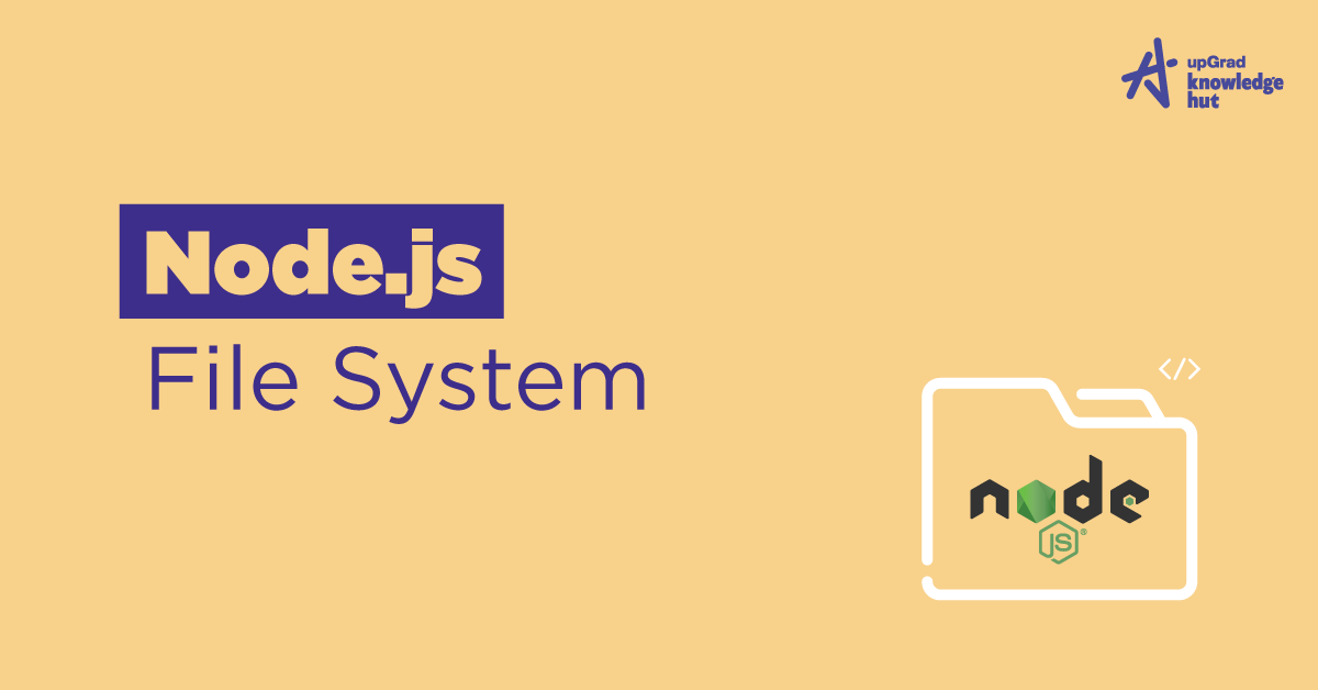 Understanding Node Js File System Module