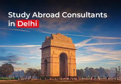 Study Abroad Consultants in Delhi