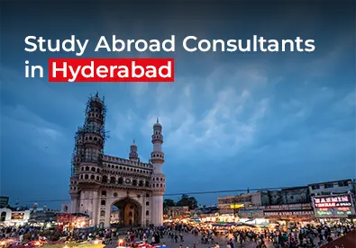 Best Study Abroad Consultants in Hyderabad