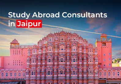 Best Study Abroad Consultants in Jaipur