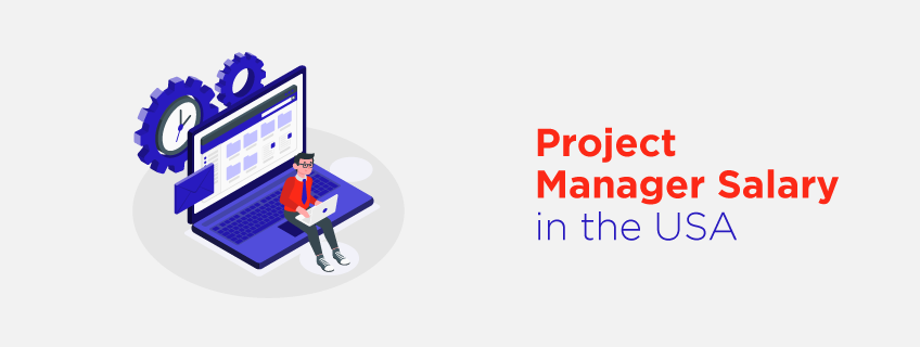 Project Manager Salary in USA 2023: Check Salary Range