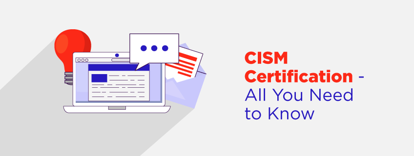 CISM Certification: Eligibility, Domains, Exam Details