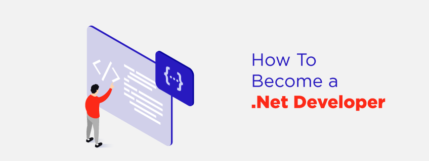 How to Become a .Net Developer in (2024) – Salary, Skills, and