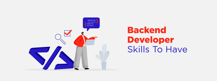 Backend Developer Skills You Must Have in 2024