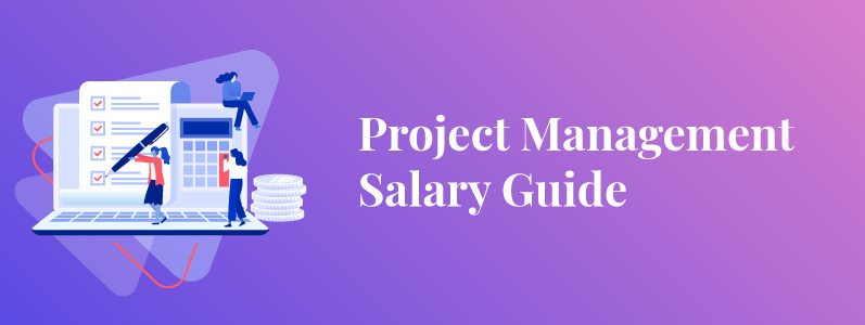 Project Manager Salary Guide 2020