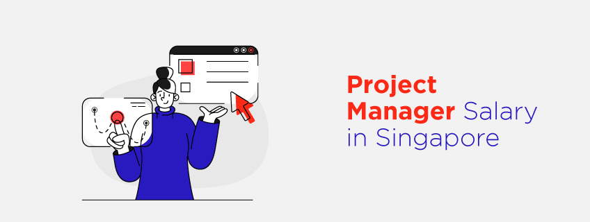 Project Manager Salary in Singapore for Freshers and Experienced Project Manager Salary in Singapore for Freshers and Experienced