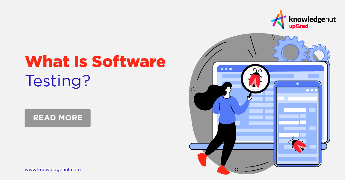 What is Software Testing? [Types, Process and Models]