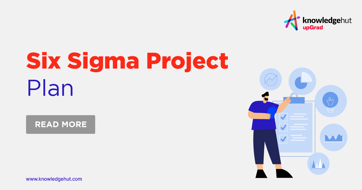 Six Sigma Project Plan: A Quick Guide
