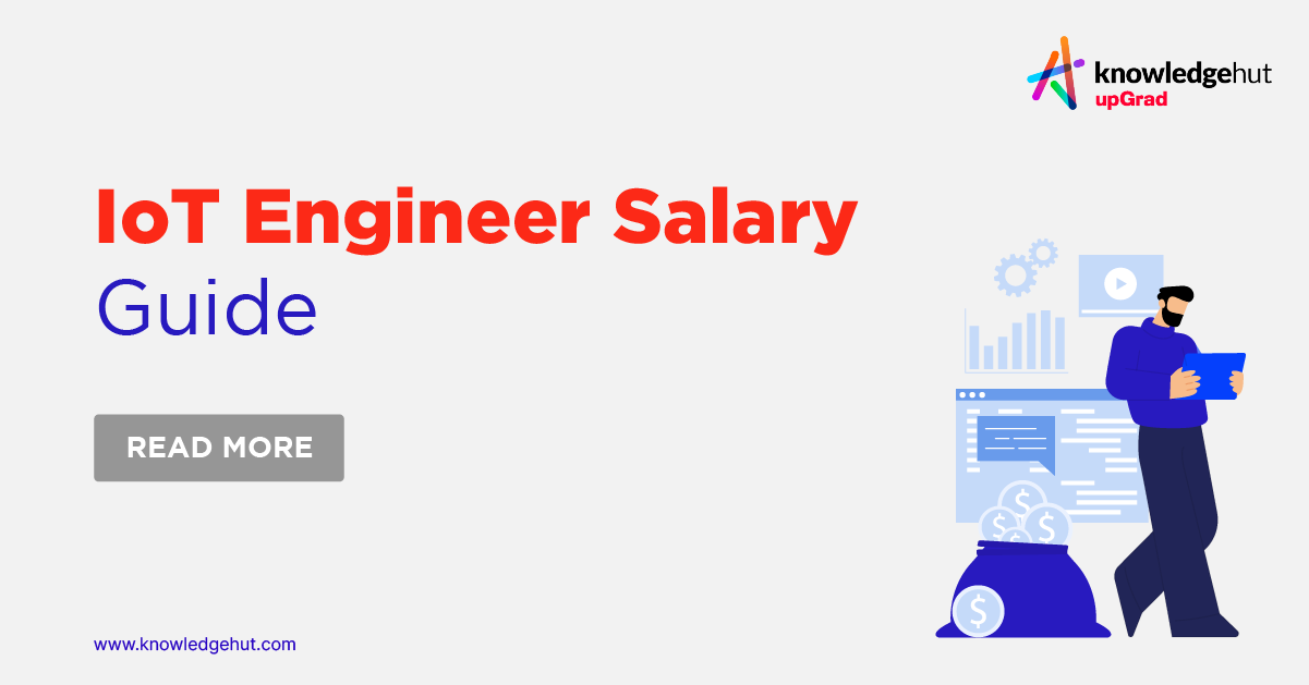 IoT Engineer Salary for 2024 [Freshers & Experienced]