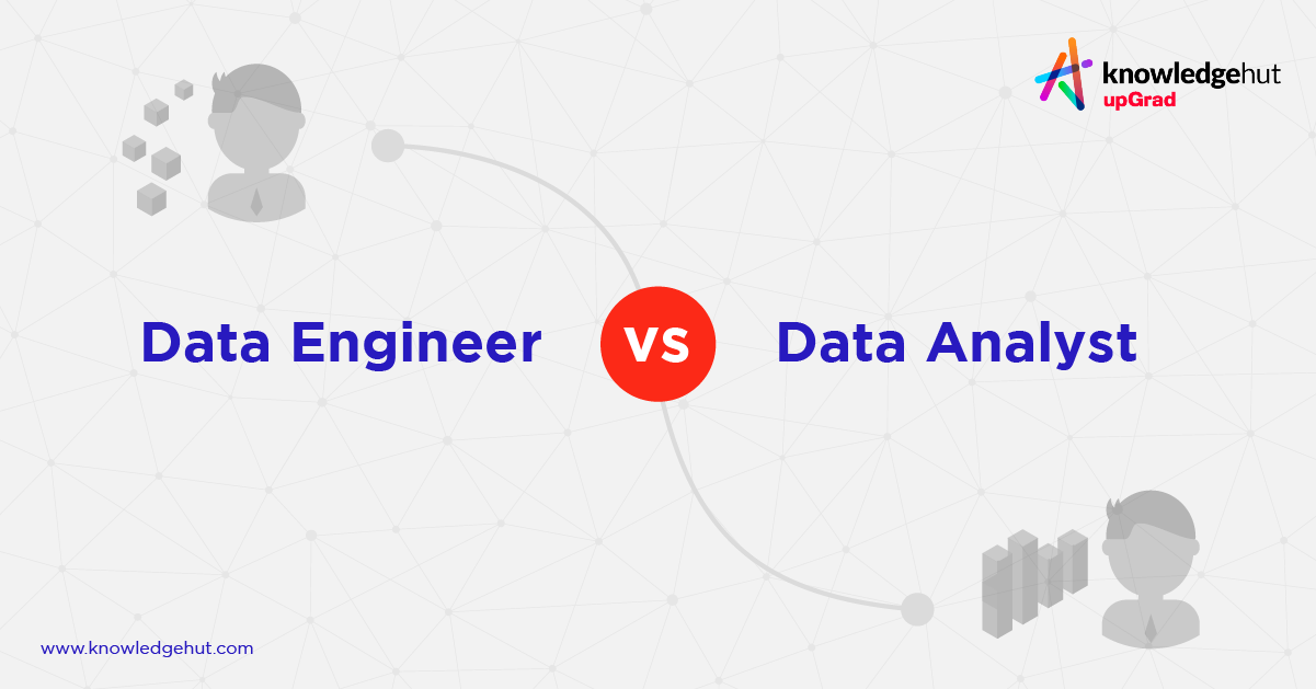 Data Engineer vs Data Analyst: Key Differences and Similarities