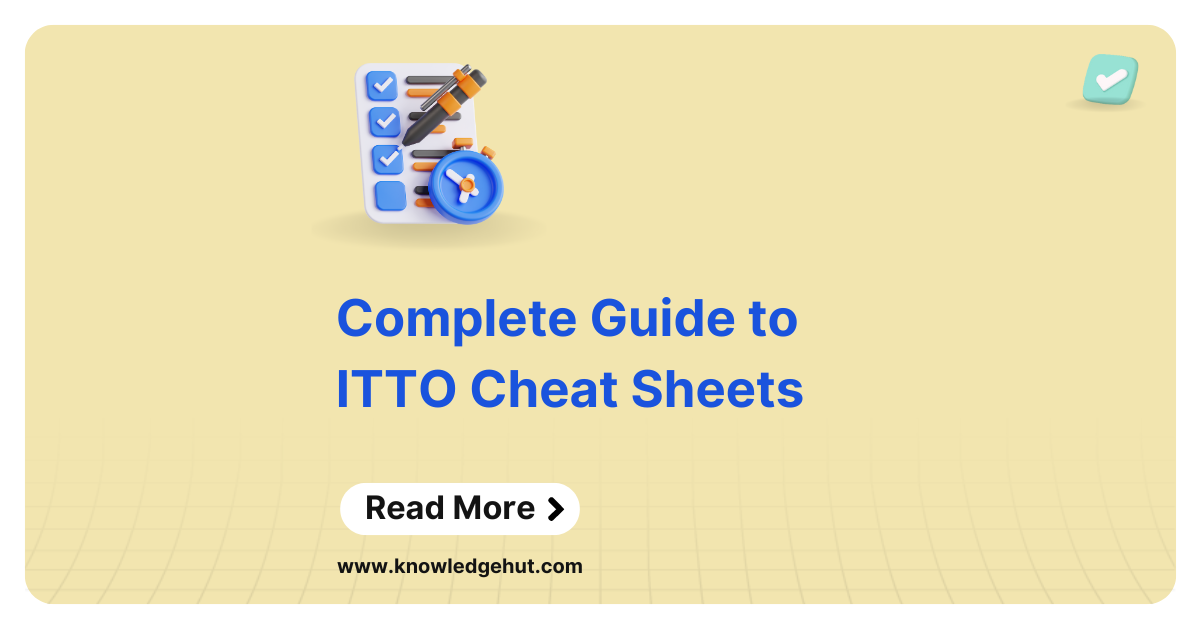 Mastering PMP: Guide to ITTO Cheat Sheets