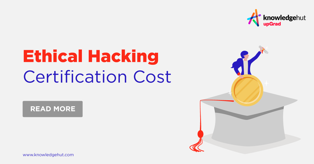 ethical-hacking-certification-cost-exam-fee-other-expenses-2024