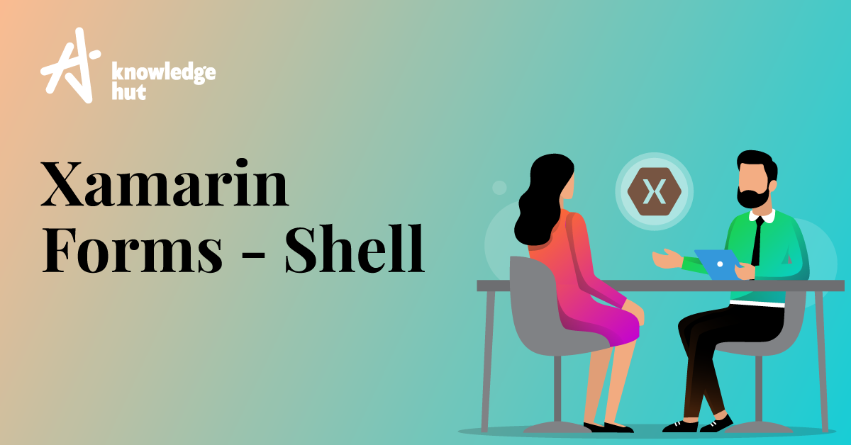 Introduction to Xamarin Forms- Shell