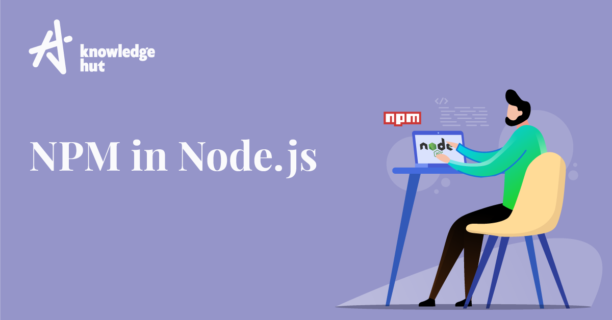 What Is NPM In Node JS?