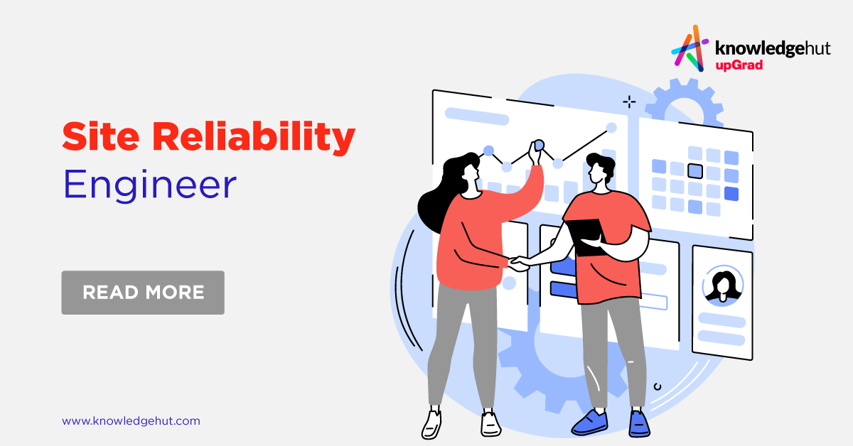 Site Reliability Engineer: Skills, Career, Roles and Responsibilities