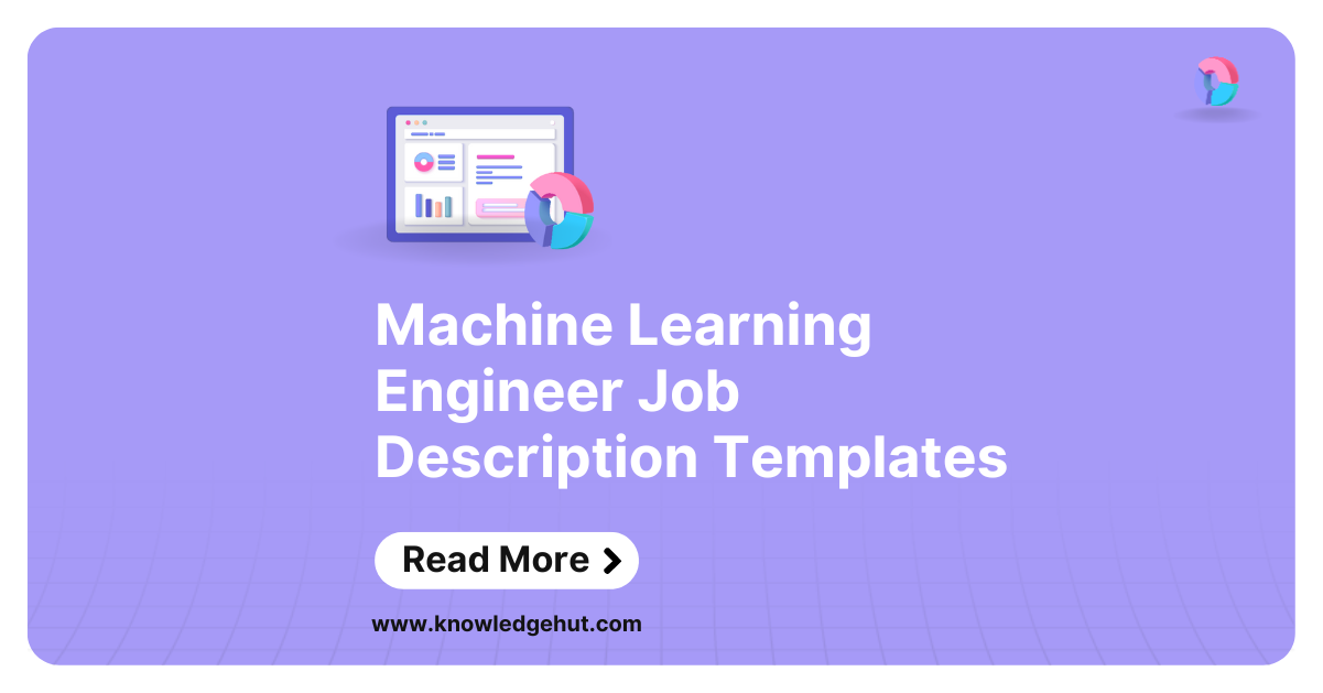 Machine Learning Engineer Job Description Templates For 2024