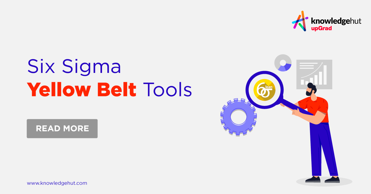 Lean Six Sigma Yellow Belt Tools You Must Know