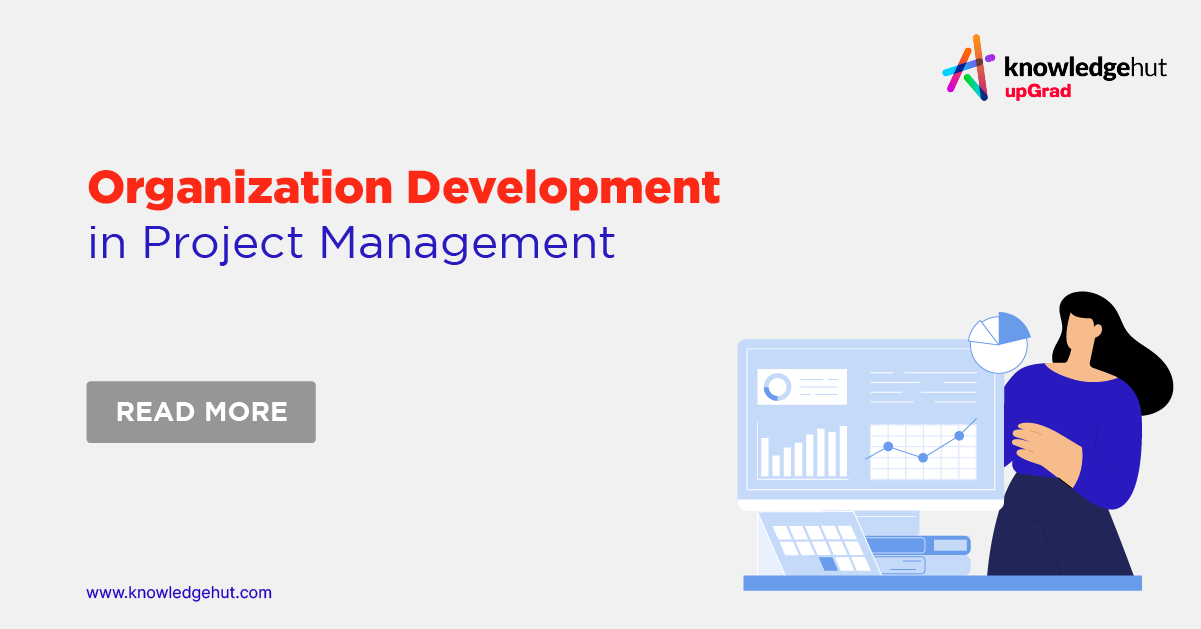 Why Organization Development is Important in Project Management?