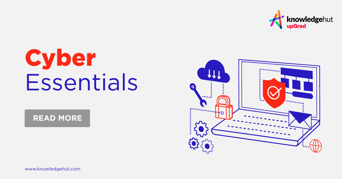 Cyber Essentials – Everything You Need To Know