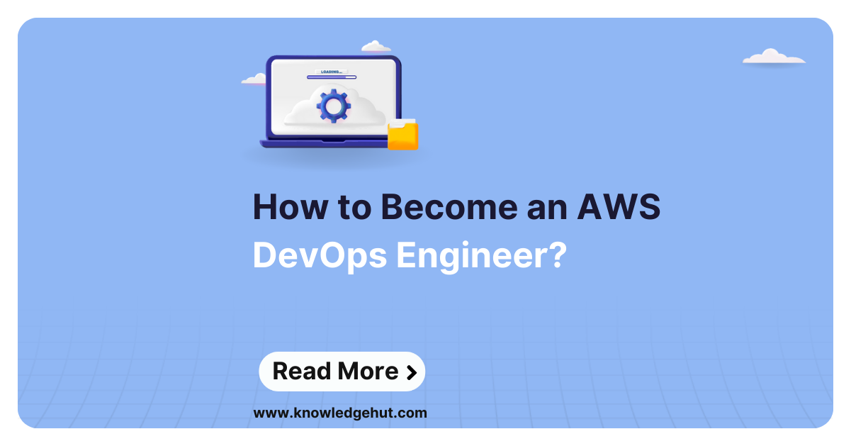 How To Become An Aws Devops Engineer In 2024?