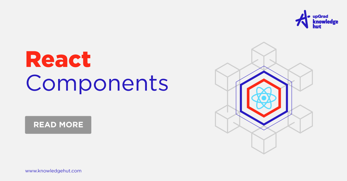 React Components: Lifecycle, Advantages, Examples