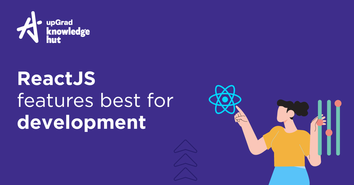 Top Features of React Which Makes It Best For Development
