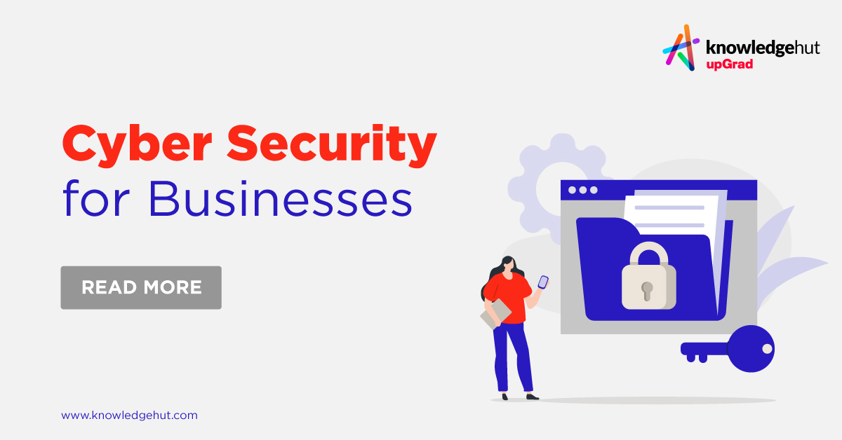 Cyber Security for Business: Importance, Use Cases, Tips