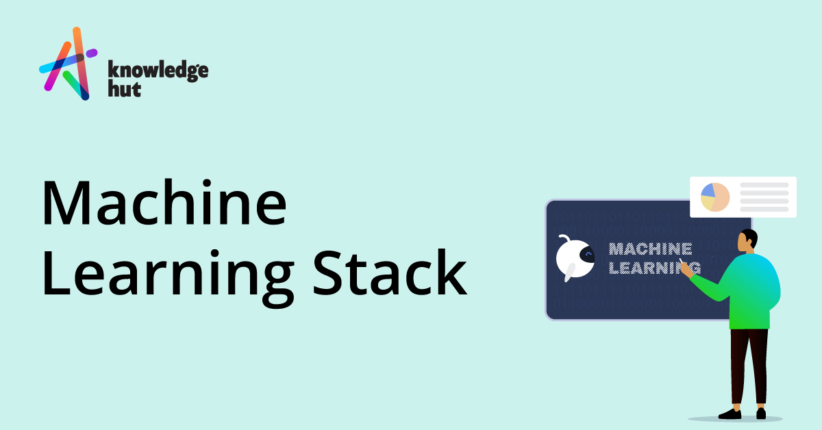 Introduction To The Machine Learning Stack