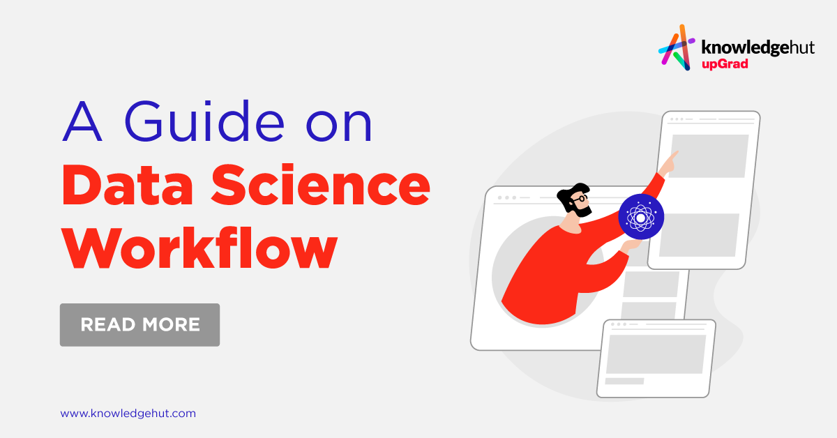 A Layman's Guide to Data Science Workflow