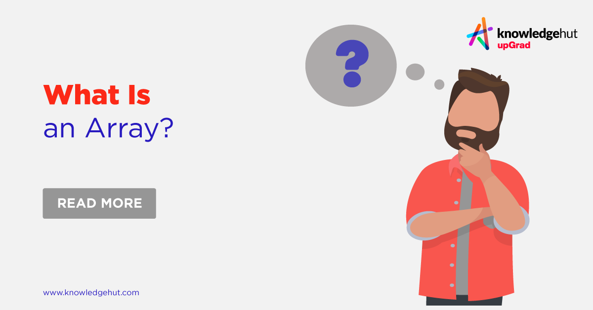 What Is An Array Introduction With Examples