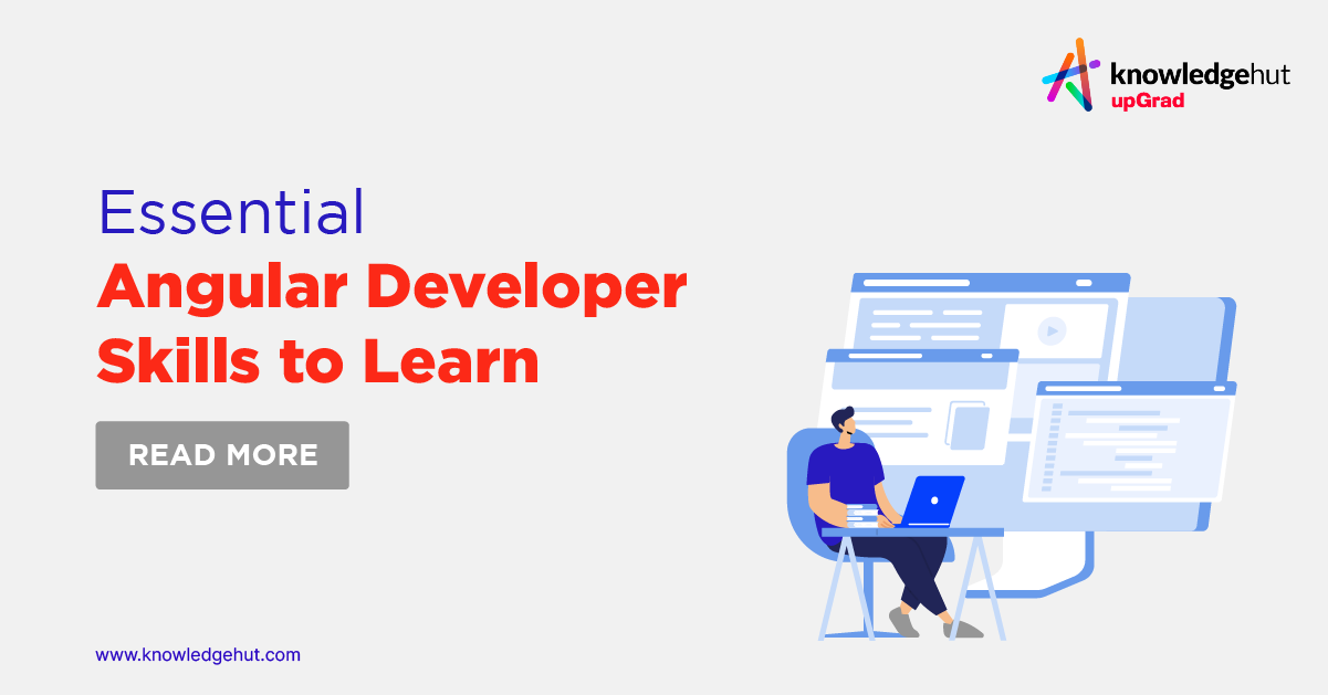 Essential Angular Developer Skills To Learn In 2024