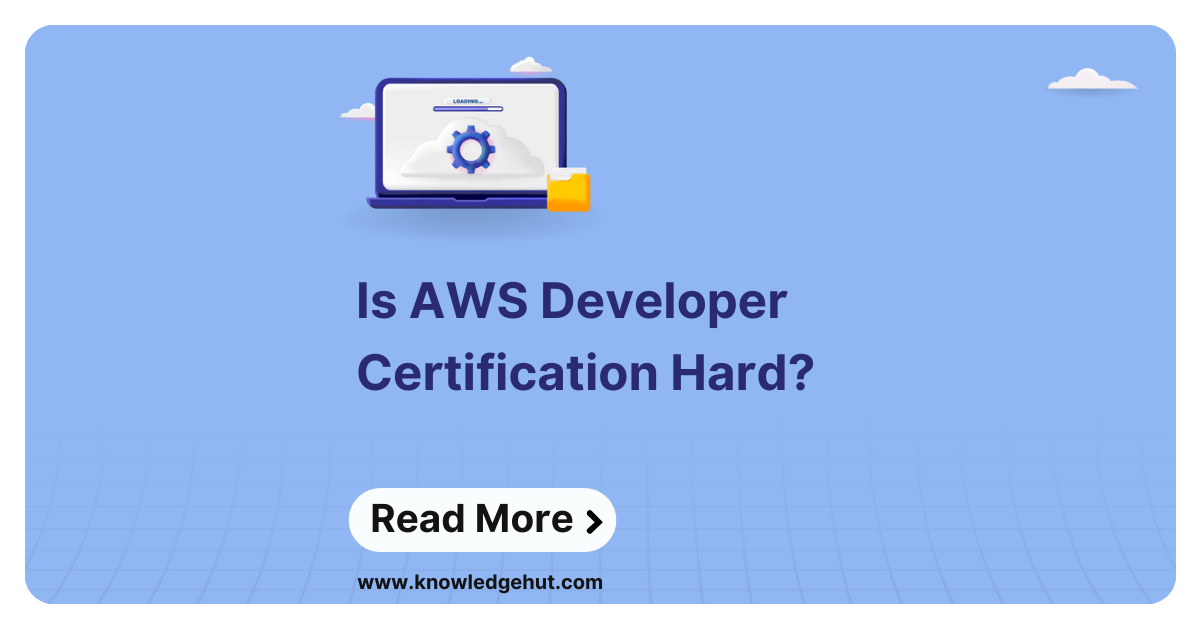 IS AWS DEVELOPER CERTIFICATION HARD visual data 5