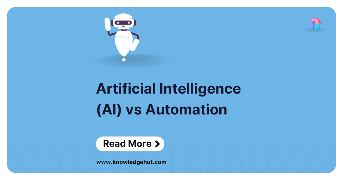 Artificial Intelligence (AI) vs Automation: What’s the Difference?