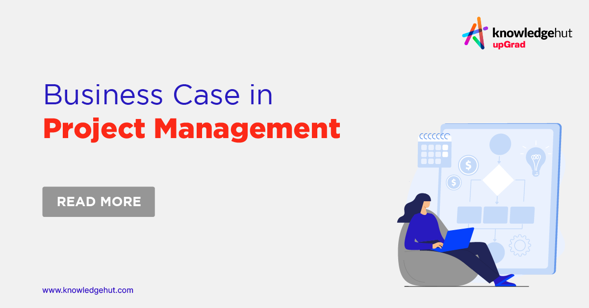 What is a Business Case in Project Management?