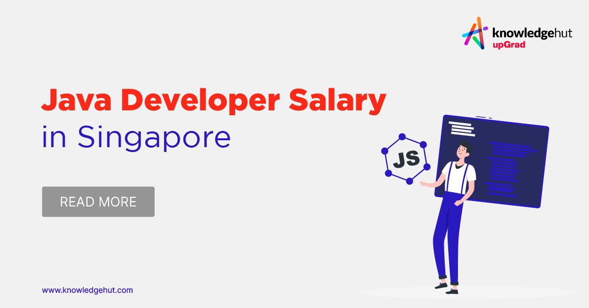 Java Developer Salary in Singapore 2023 [Freshers & Experienced]