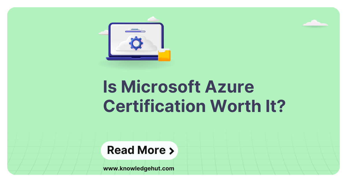 Is Azure Certification Worth It