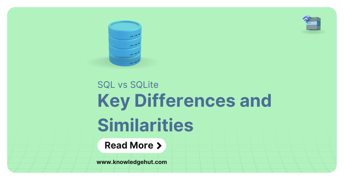 Sql Vs Sqlite Key Differences And Similarities 4645