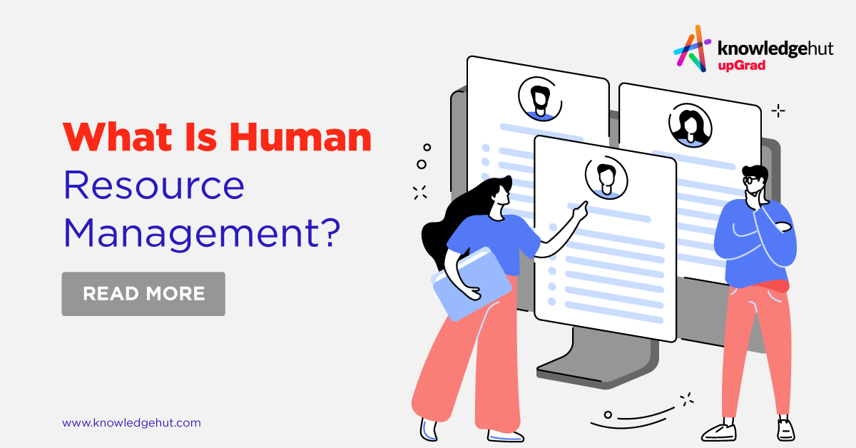 What is Human Resource Management (HRM)? [Functions & Objectives]