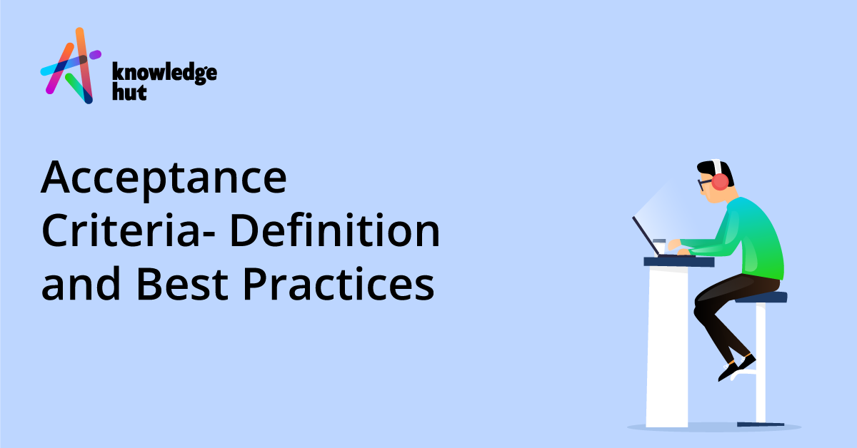 what-is-acceptance-criteria-definition-and-best-practices