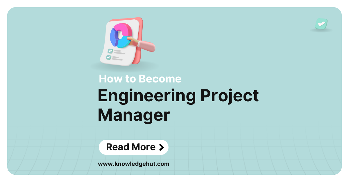 How To Become An Engineering Project Manager In 2024   7e672752 80e4 4a37 9d04 70935b84a8e8 