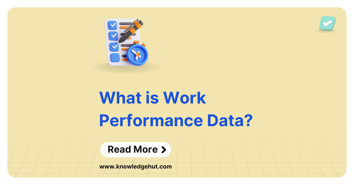 What is work performance data importance elements tools