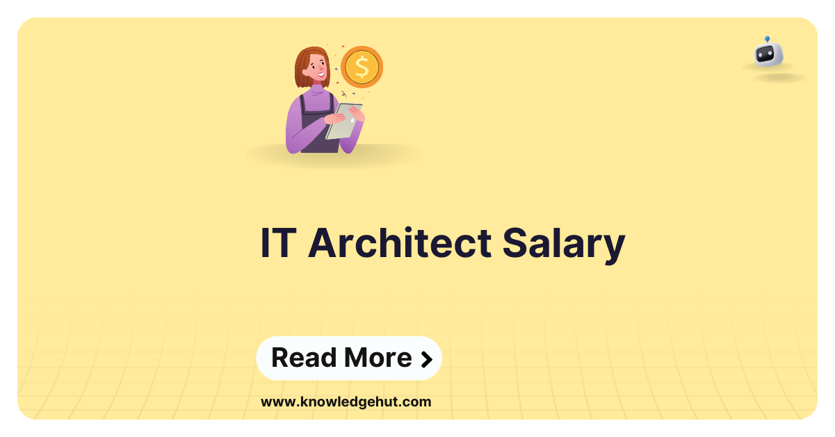 IT Architect Salary In 2024 For Freshers Experienced   82d7b0ed A9ac 49b9 B7e5 B4ed4c034caf 