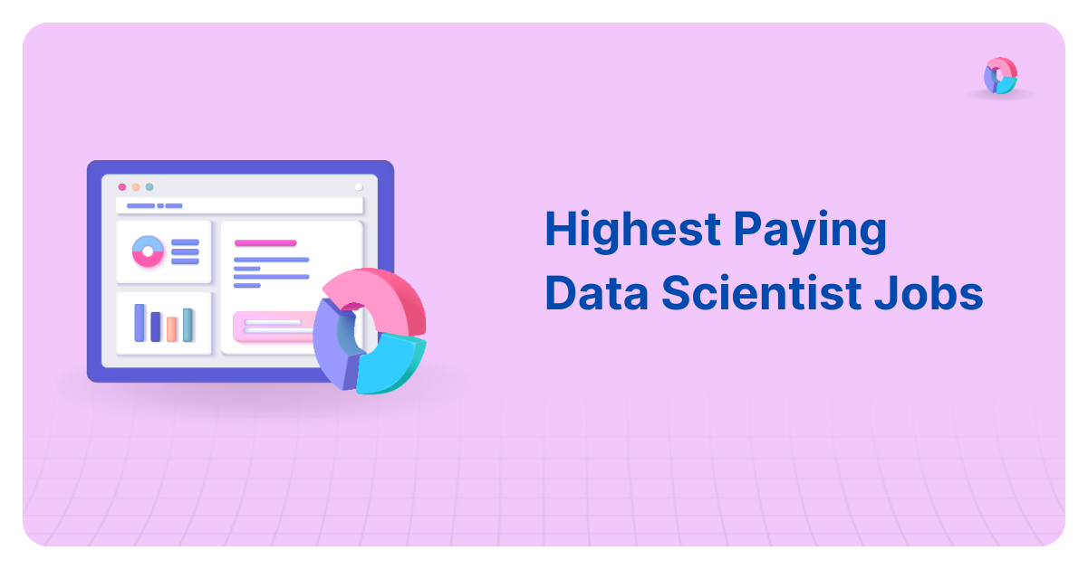 Top 20 Highest Paying Data Science Jobs In 2024 [With Salary]