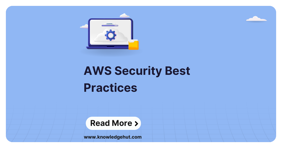 Top 8 AWS Security Best Practices to Follow in 2024