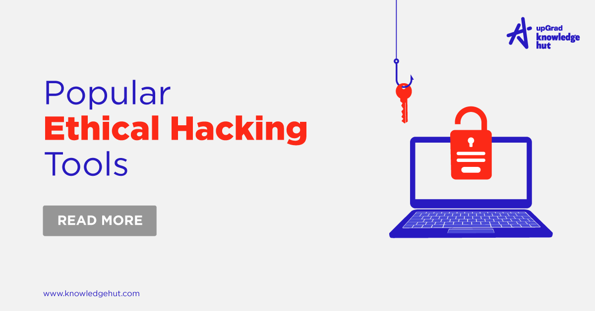 Top 30+ Ethical Hacking Tools and Software for 2024