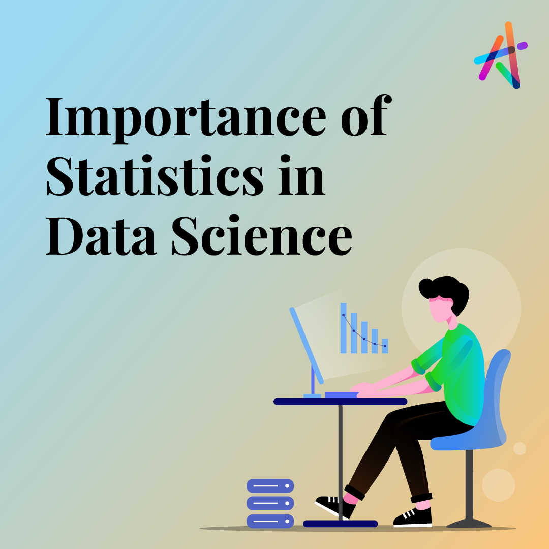 What is the role of Statistics in DataScience?