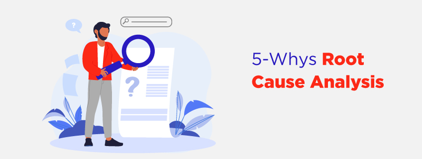 5-whys-the-ultimate-root-cause-analysis-tool