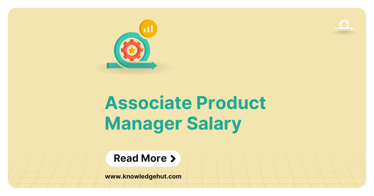 Associate Product Manager Salary in 2024 For Freshers Experienced