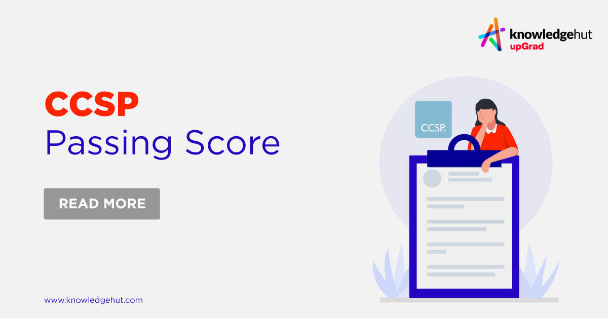 CCSP Passing Score 2024 What is CCSP Exam Pass Rate?